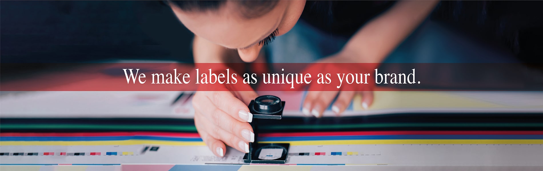 We make labels as unique as your brand!